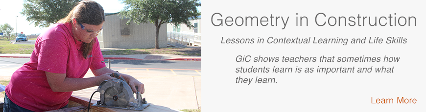 Geometry in Construction – Lessons in Contextual Learning and Life Skills